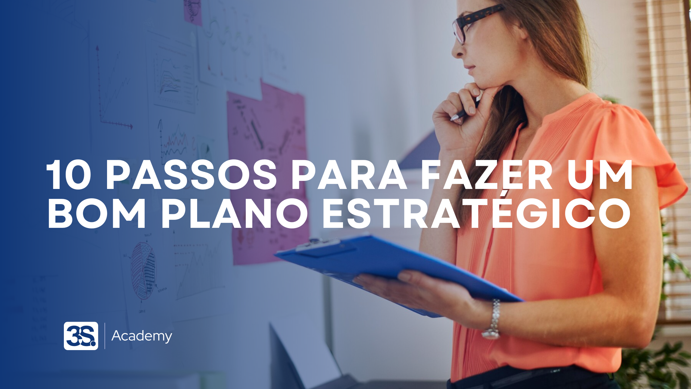 10 passos para fazer um bom planejamento estratégico